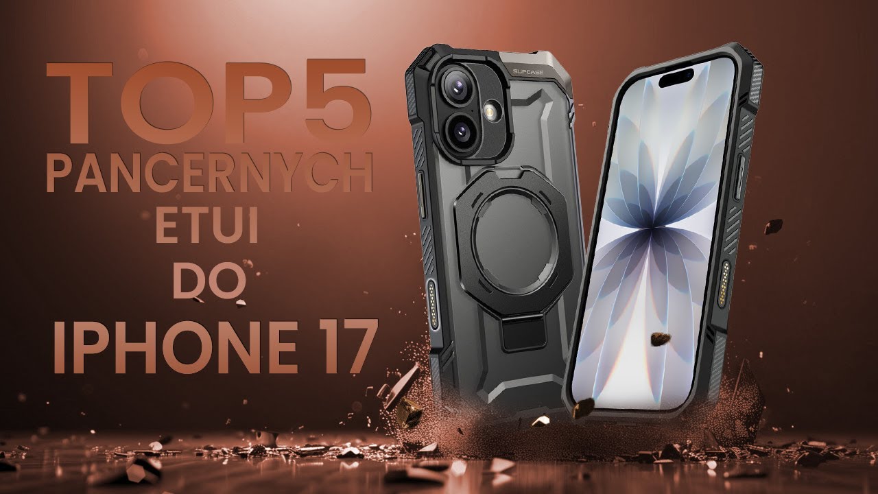 TOP5 Pancernych etui do iPhone 17 (Urban Armor Gear, Erbord, Supcase, Suritch, Benks)