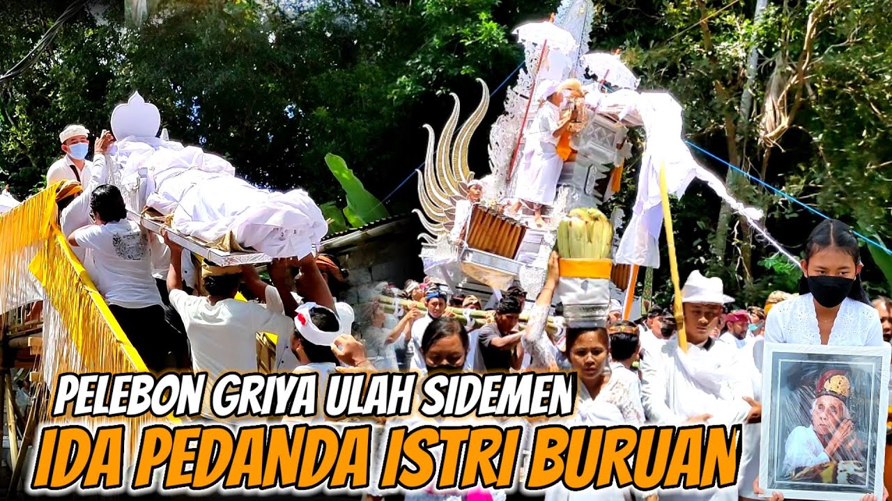 PELEBON PEDANDA ISTRI BURUAN | Ulah Sidemen 2022