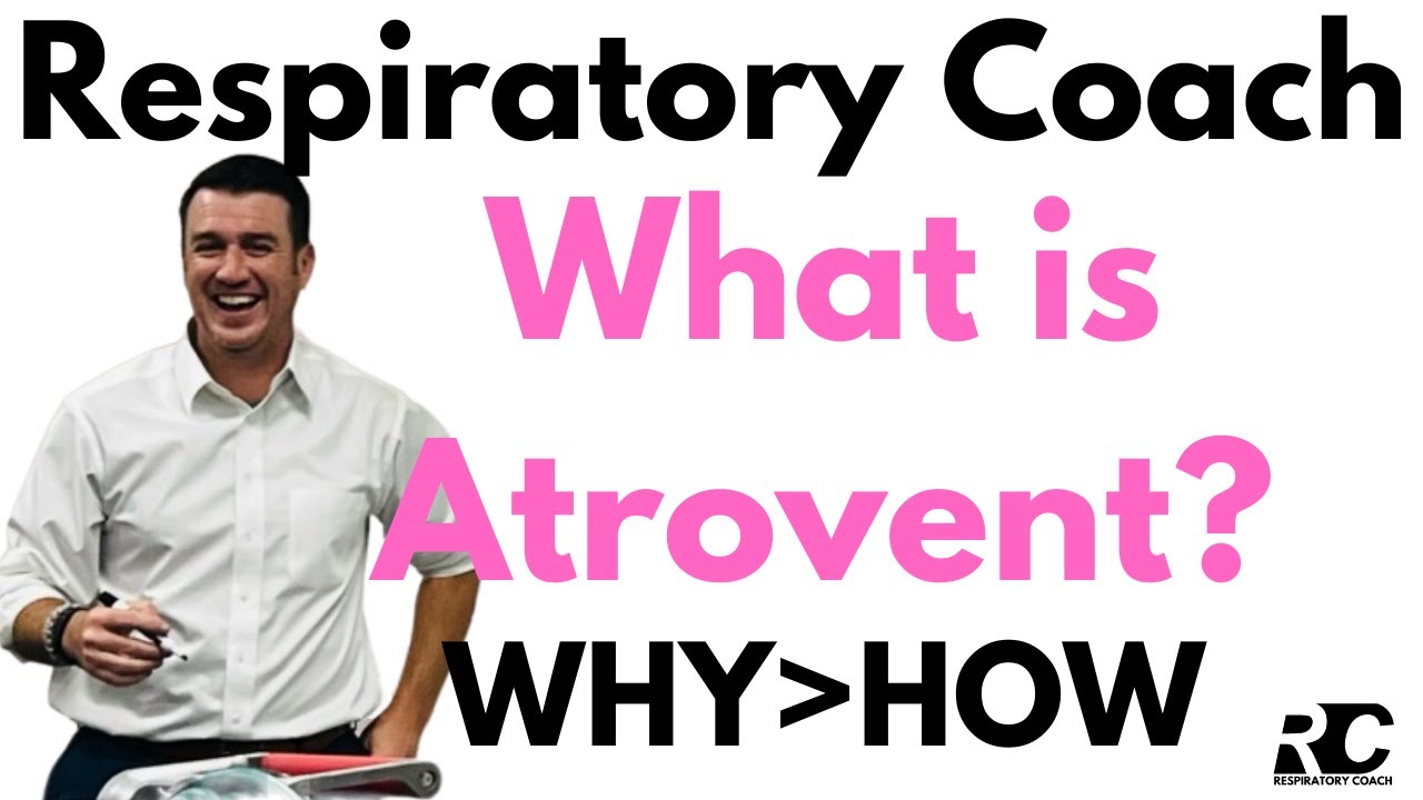 Respiratory Therapy - Pharmacology - What is Atrovent?