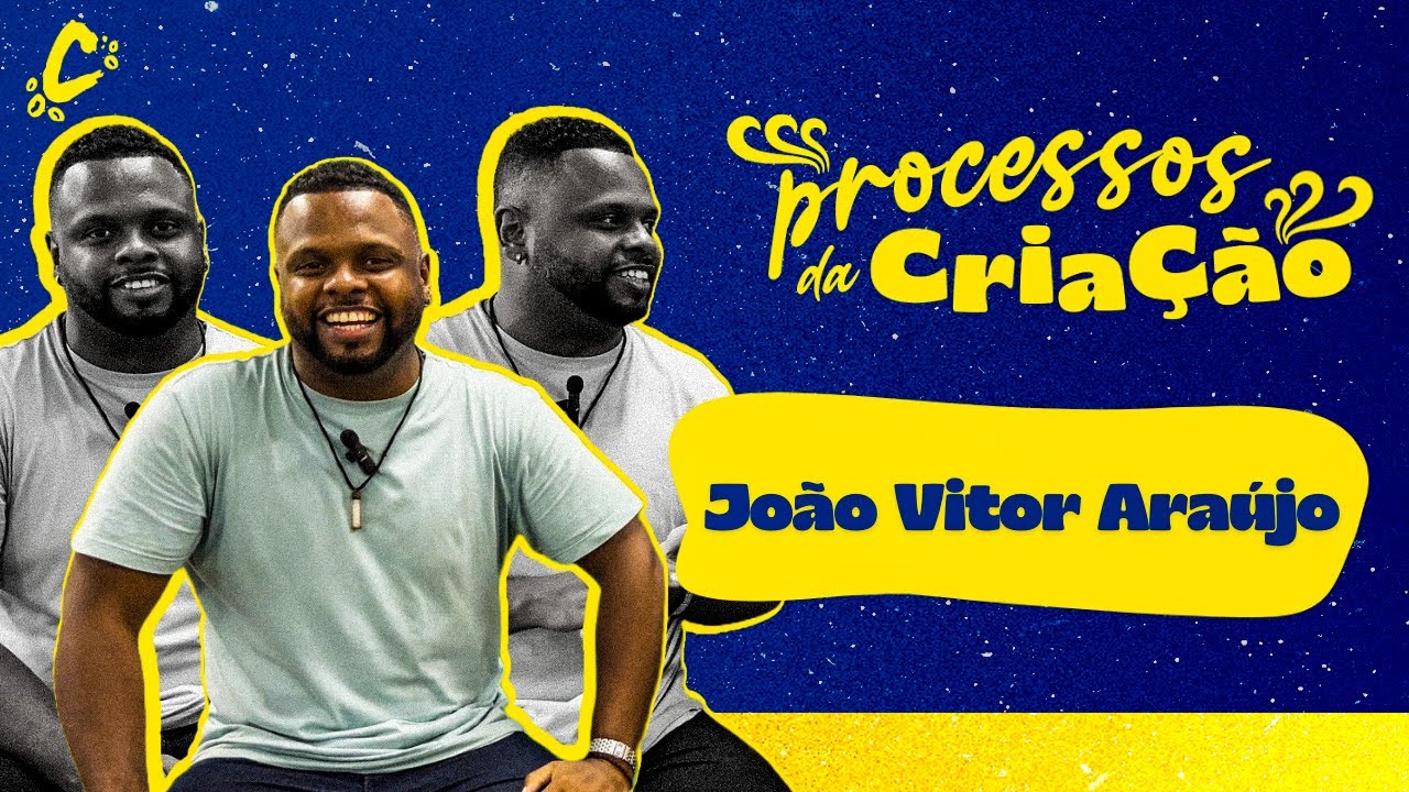 PROCESSOS DA CRIAÇÃO COM JOÃO VITOR ARAÚJO | PARAÍSO DO TUIUTI 2023