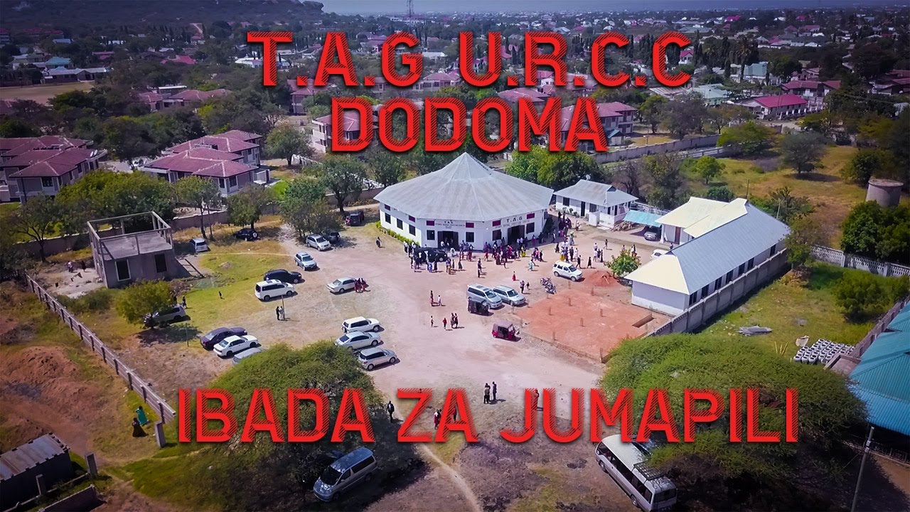 TAG URCC DODOMA - IBADA YA JUMAPILI.