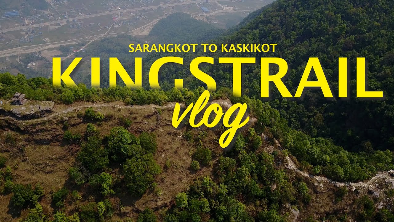 Kingstrail Hike | Sarangkot - Kaskikot | Travel Vlog