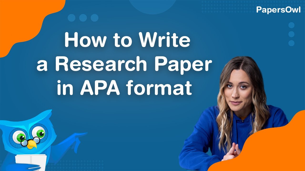 Как написать исследовательскую работу в формате APA - PapersOwl