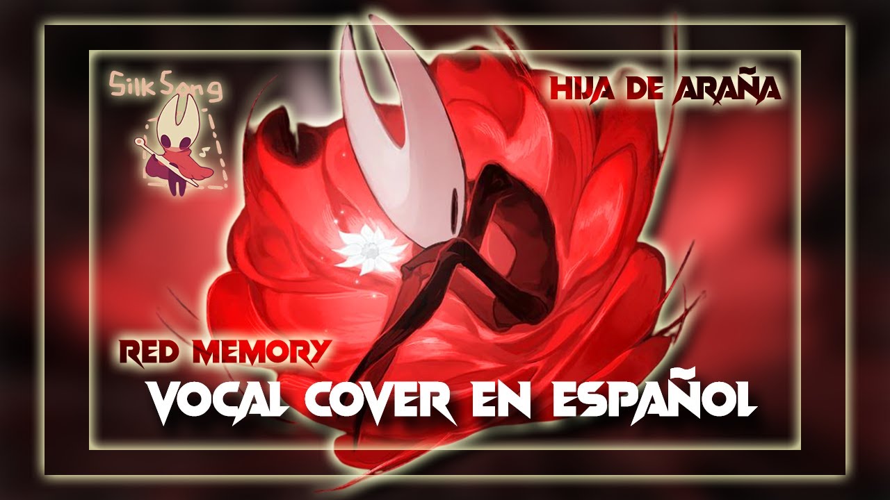 Hollow Knight Silksong - Hija de Ara&ntilde;a [Memoria Roja / Hornet] (Vocal Cover en Espa&ntilde;ol)