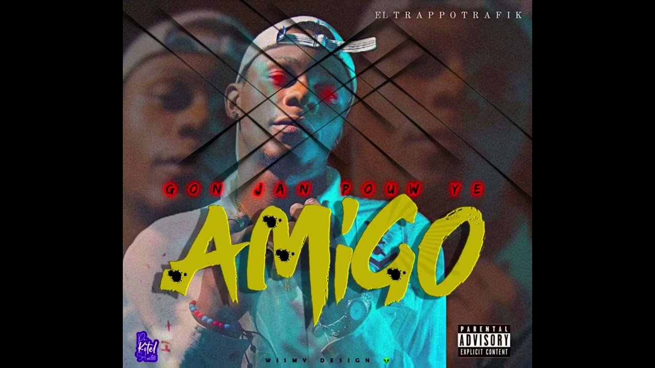 Gon jan pouw ye amigo
