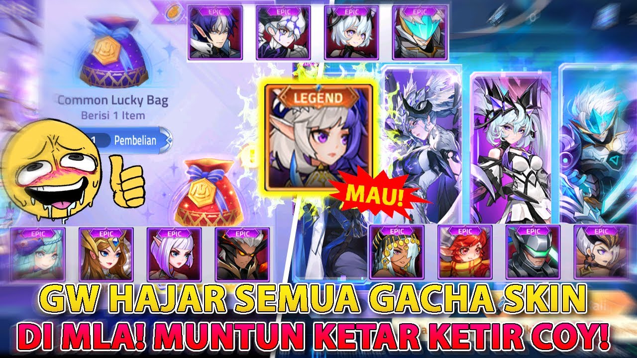 🔥 GW HAJAR SEMUA GACHA SKIN DI MLA! MNTUN KETAR KETIR CUY! MLA ADVENTURE INDONESIA