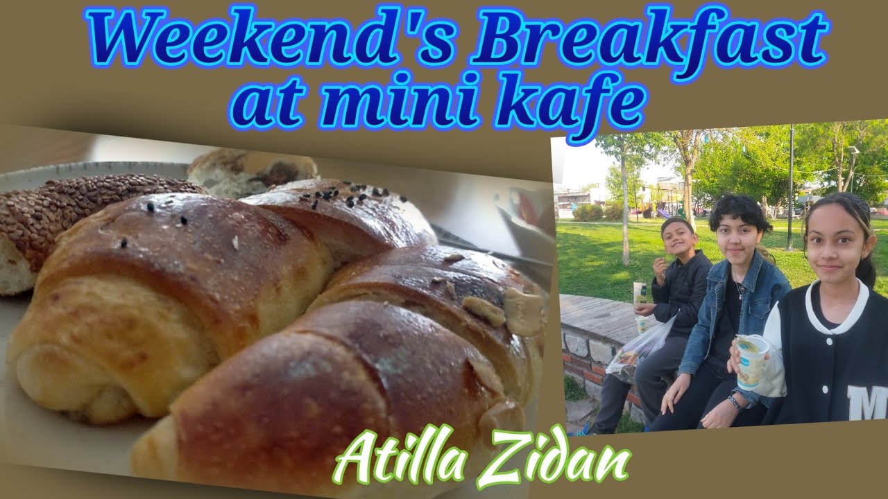 WEEKEND'S BREAKFAST AT MİNİ KAFE