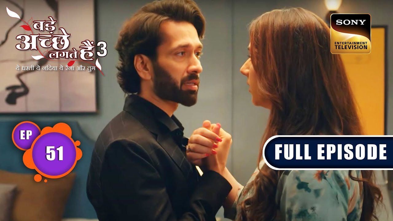 Breaking The Marriage Contract | Bade Achhe Lagte Hain 3 | Ep 51 | Full Episode | 3 August 2023
