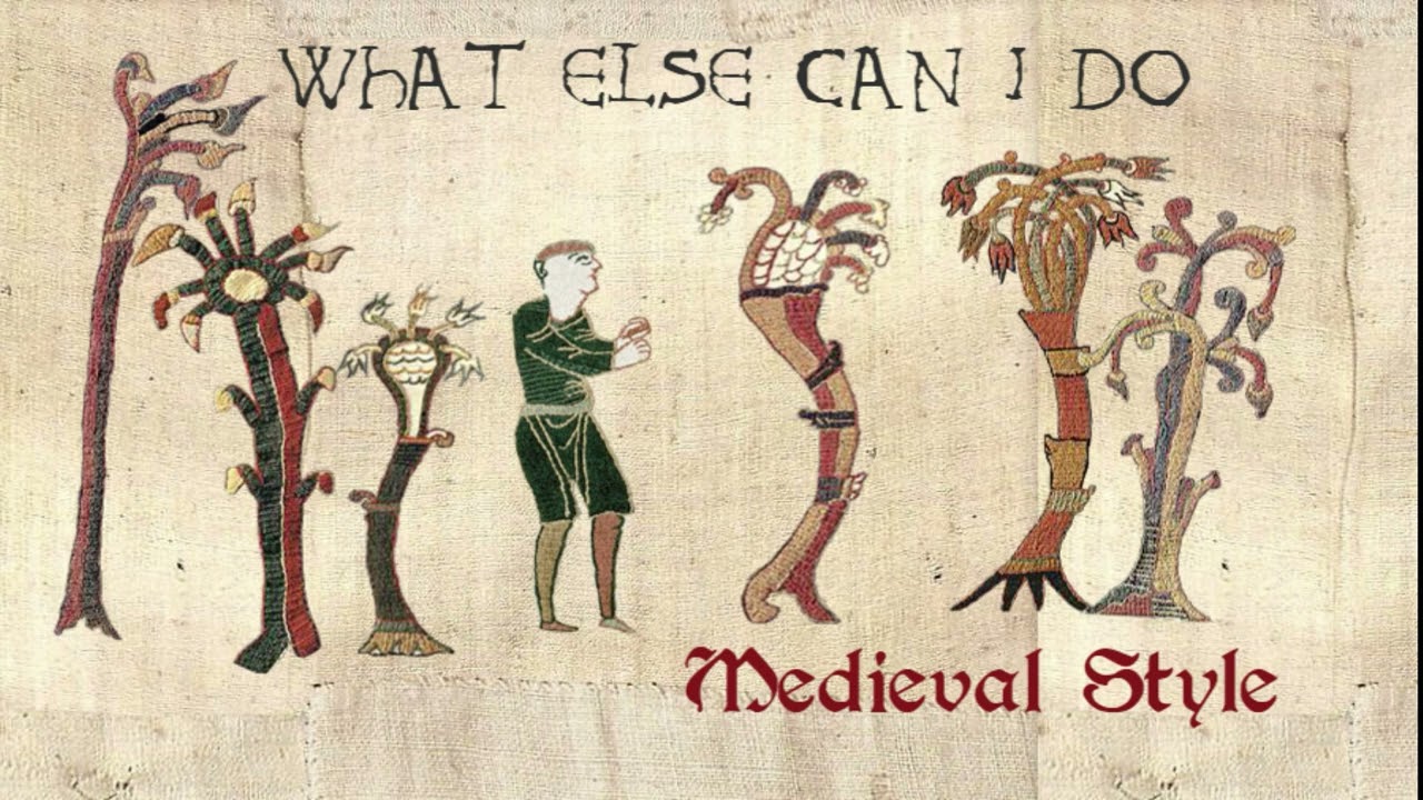 What Else Can I Do - Medieval Cover / Bardcore