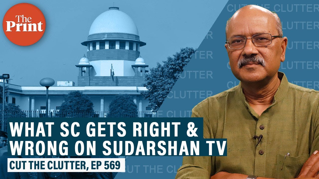 What the angry Supreme Court gets right on Sudarshan TV &ldquo;hate speech&rdquo; case & where it errs