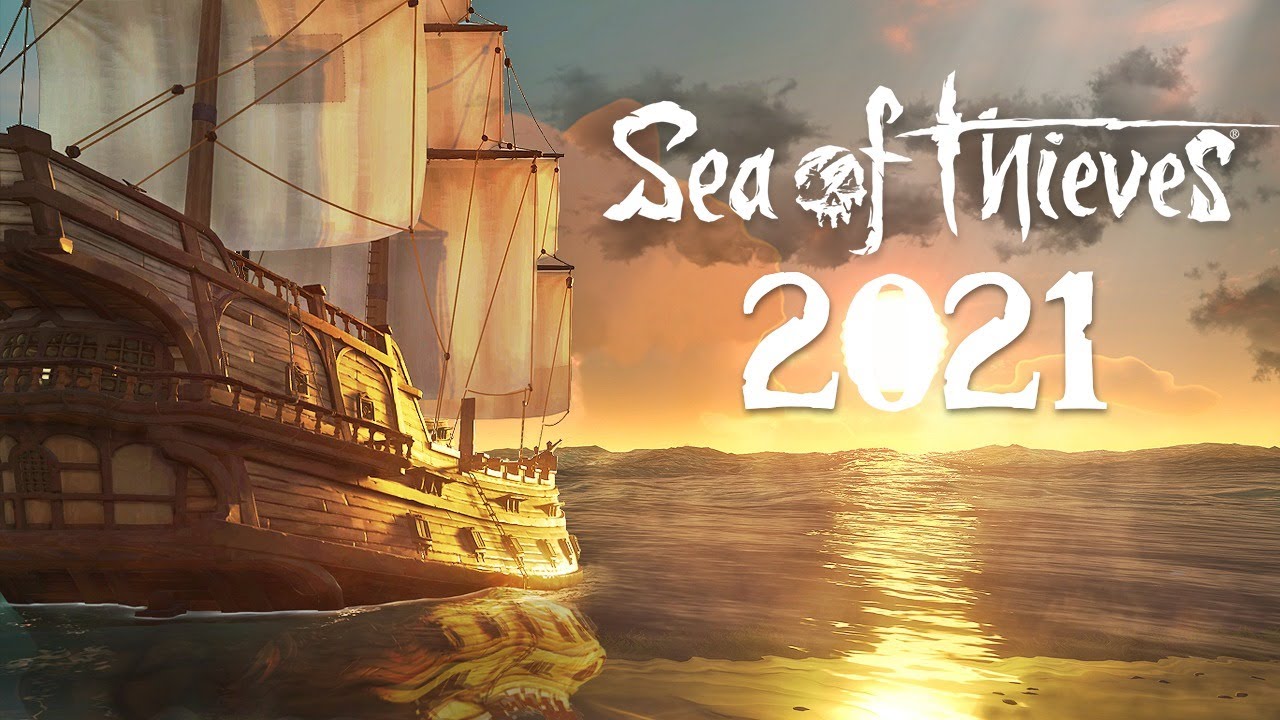 Sea of Thieves in 2021 is Better Than Ever