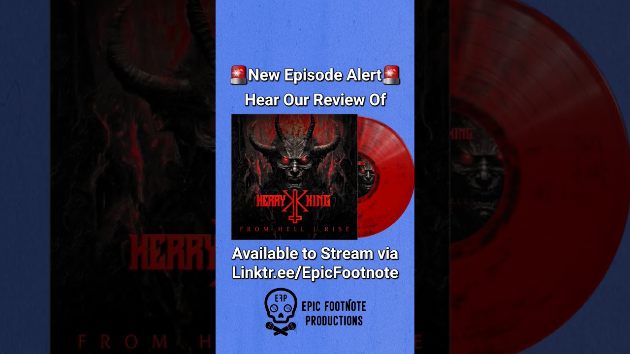New Episode: Hear our review if Kerry King's solo album "From Hell I Rise"