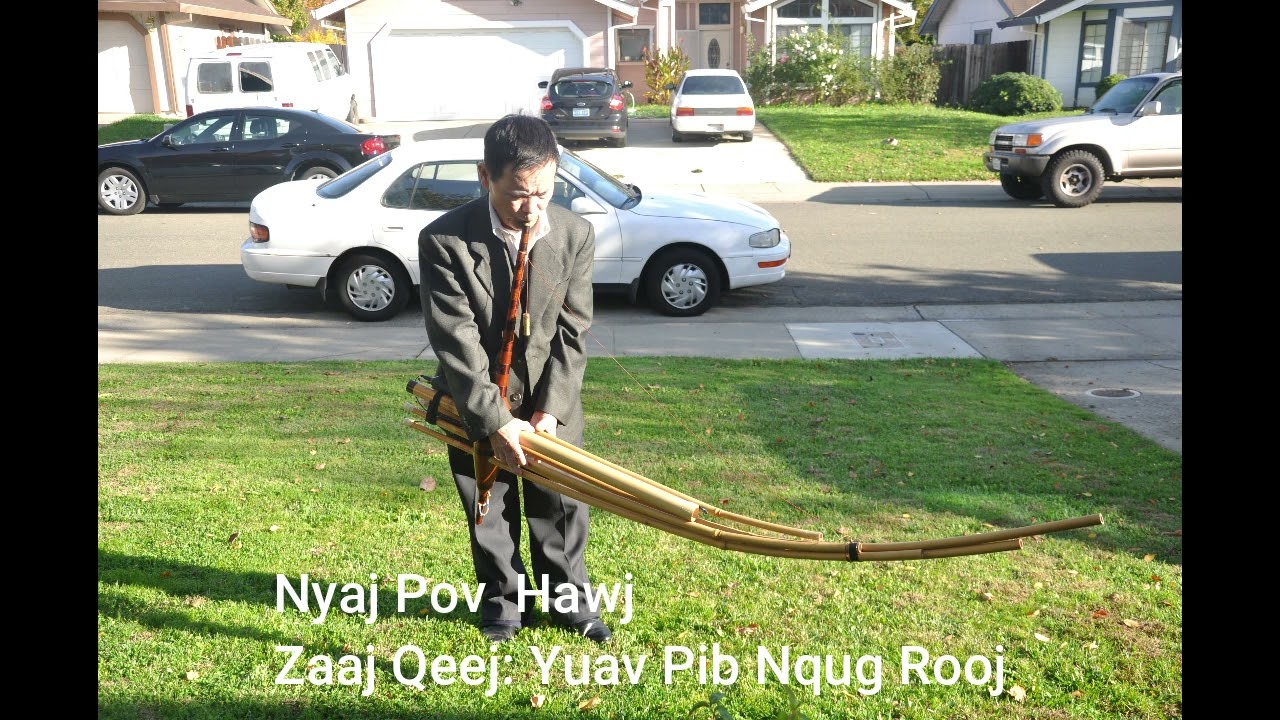 Nyaj Pov Hawj: Zaaj Qeej Yuav Pib Nqug Rooj