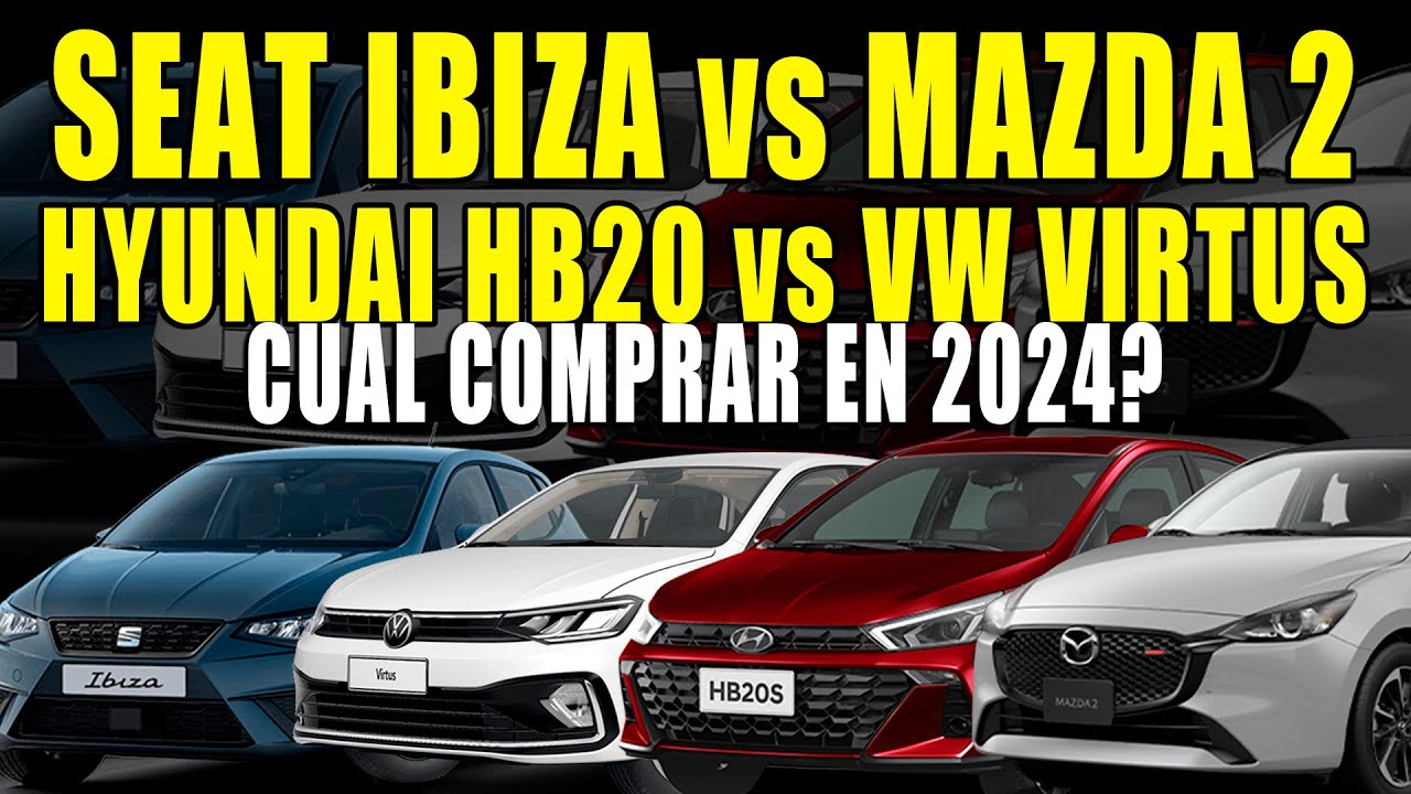 SEAT IBIZA 2024 vs MAZDA 2 2024 vs HYUNDAI HB20 2024 vs VW VIRTUS 2024