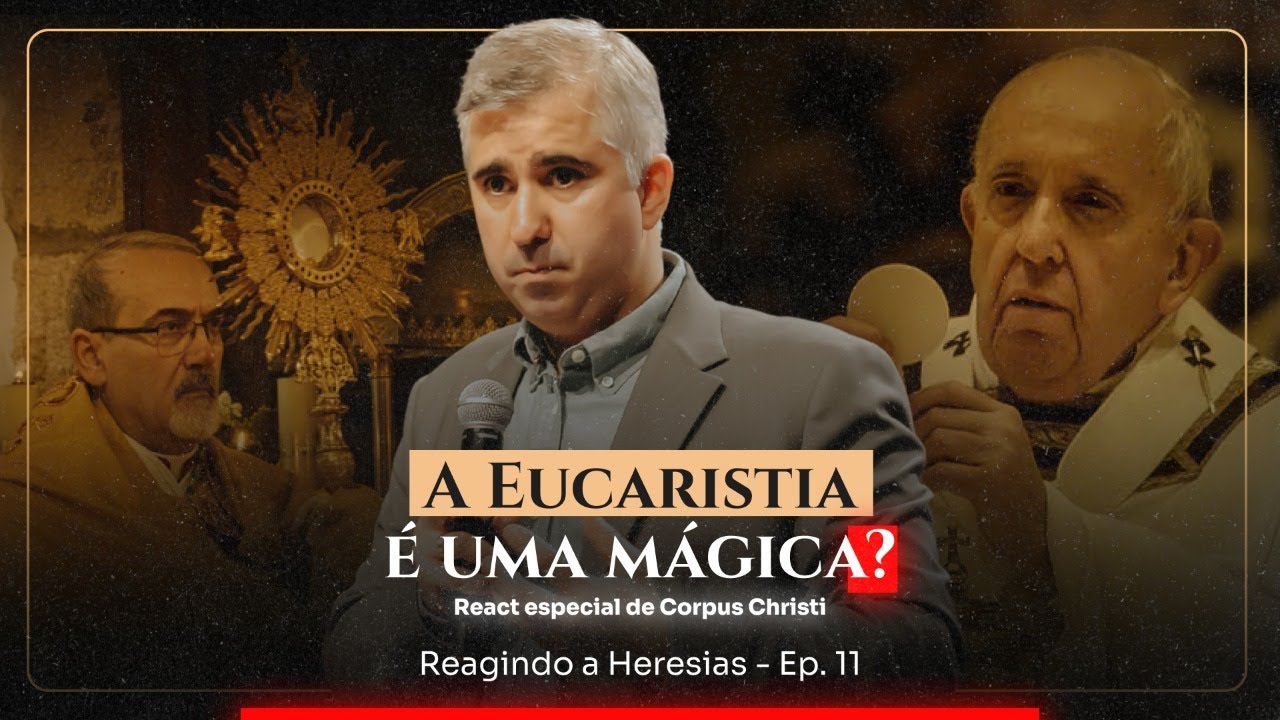 “Num passe de mágica a bolachinha vira Jesus”  | Reagindo a Heresias - Ep. 11
