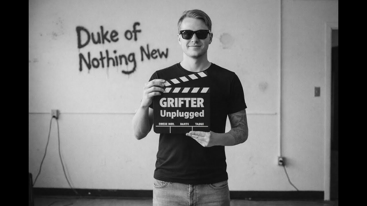 Duke of Nothing New - Grifter (Unplugged) Official Video