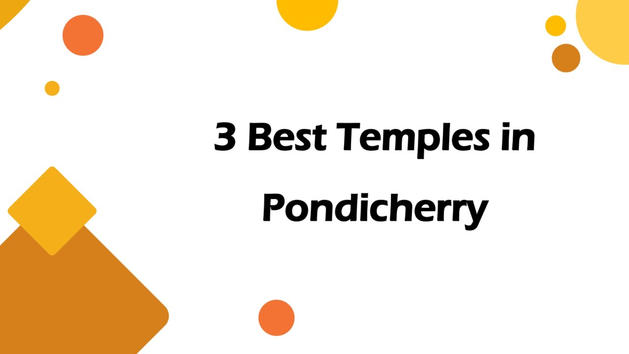 3 Best Temples in Pondicherry, Puducherry 2025 | Temples