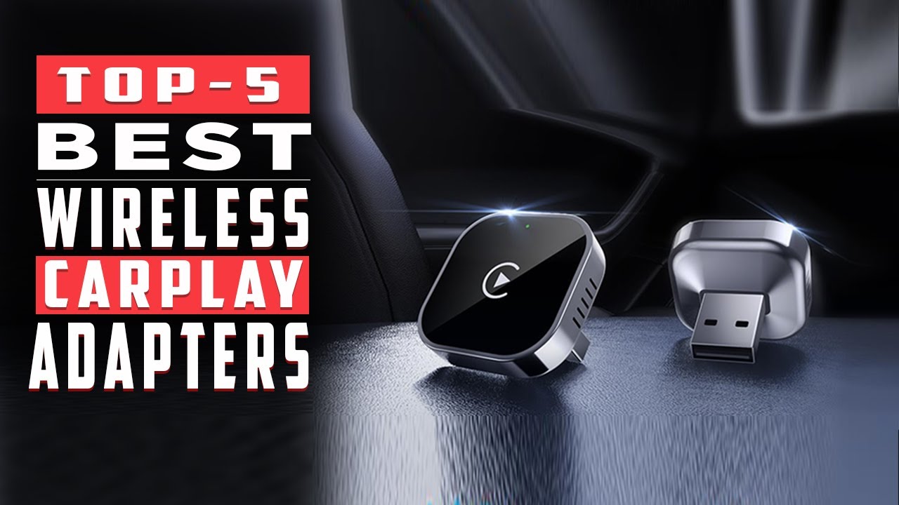 Top 5 Wireless CarPlay Adapters for a Seamless Drive