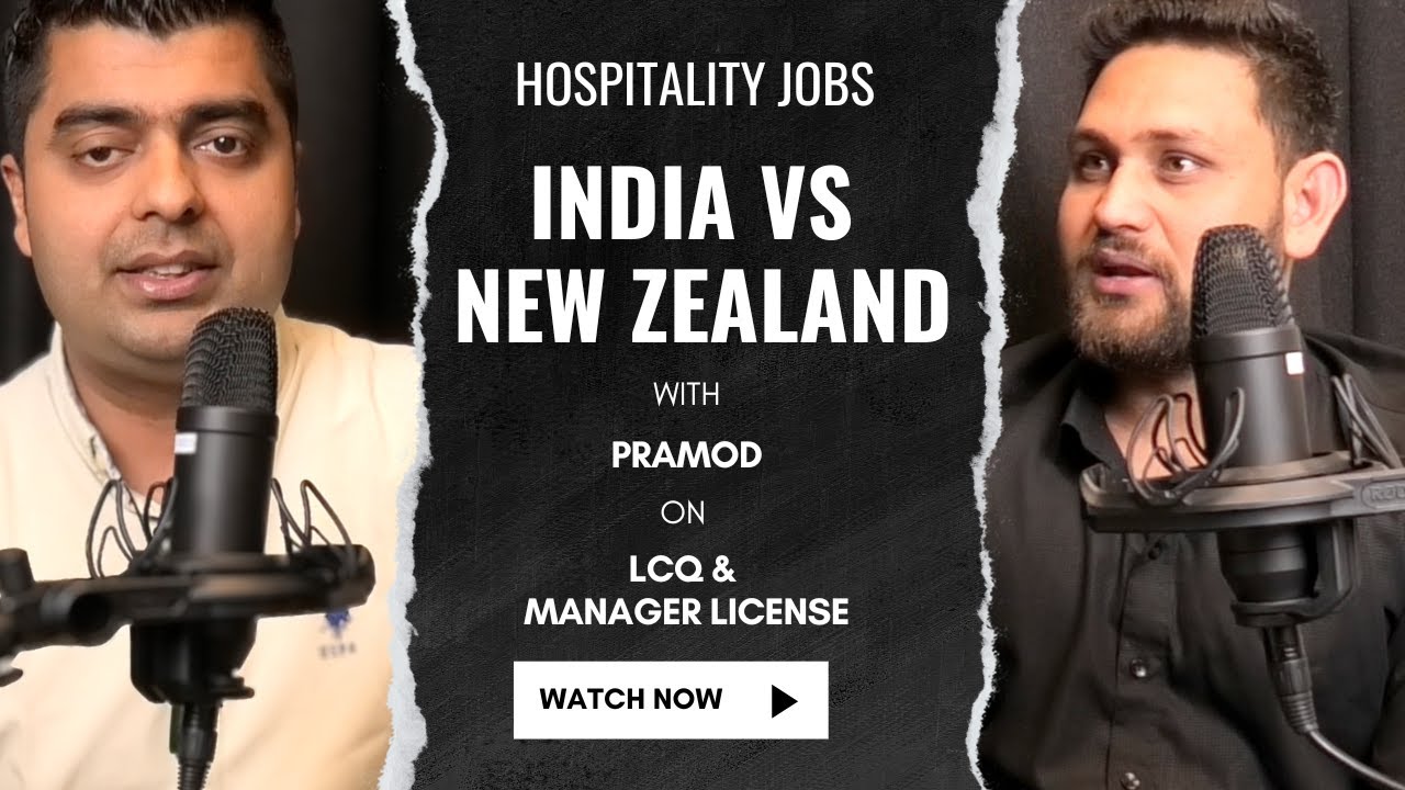 Hospitality Jobs in India vs New Zealand | LCQ and Manager License
