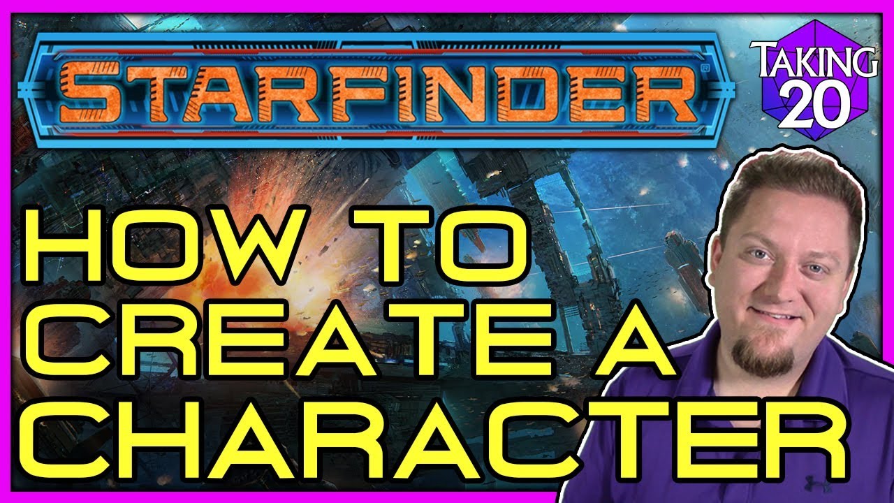 Starfinder: Как создать персонажа | Как играть в Starfinder | Taking20