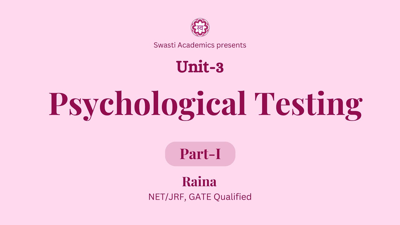 Unit 3 | Part-1 | Psychological Testing | UGC-NET/JRF Paper-1