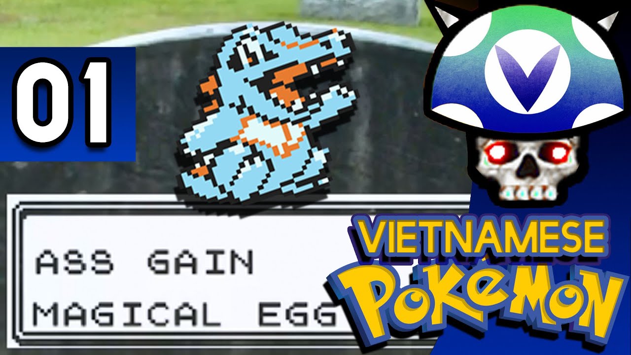 [Vinesauce] Joel - Vietnamese Pokemon ( Part 1 )