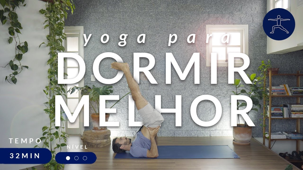 Yoga Para Uma Noite de Sono Reparadora | 32min