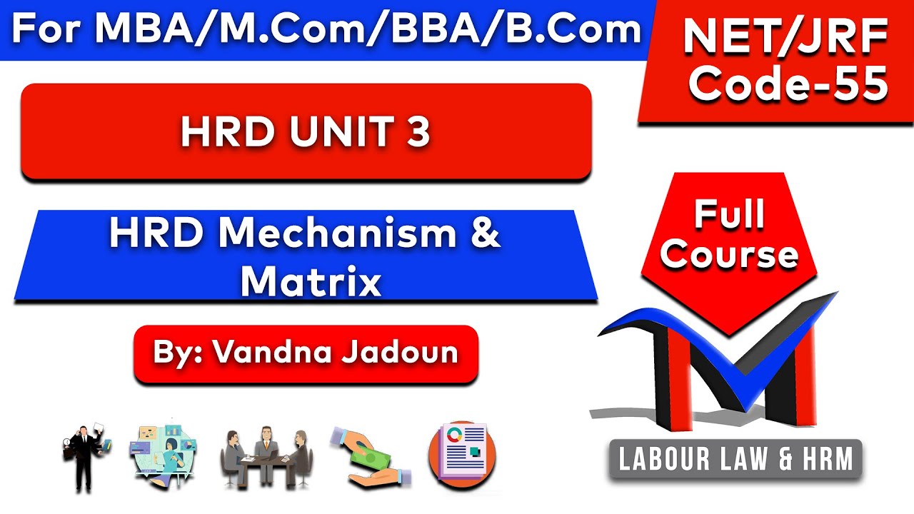 HRD UNIT 3  HRD MECHANISM & MATRIX  UGC NET Code 55