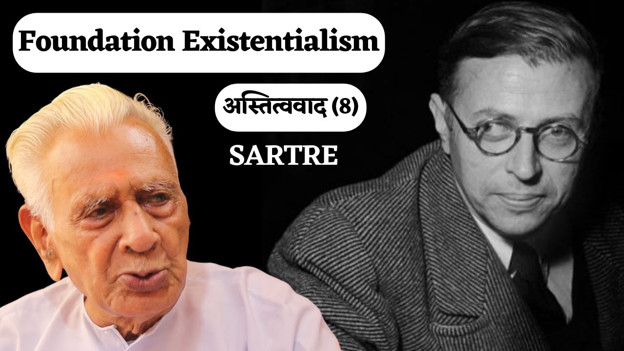 Foundation of JEAN-PAUL SARTRE's Existential Philosophy | Dr HS Sinha