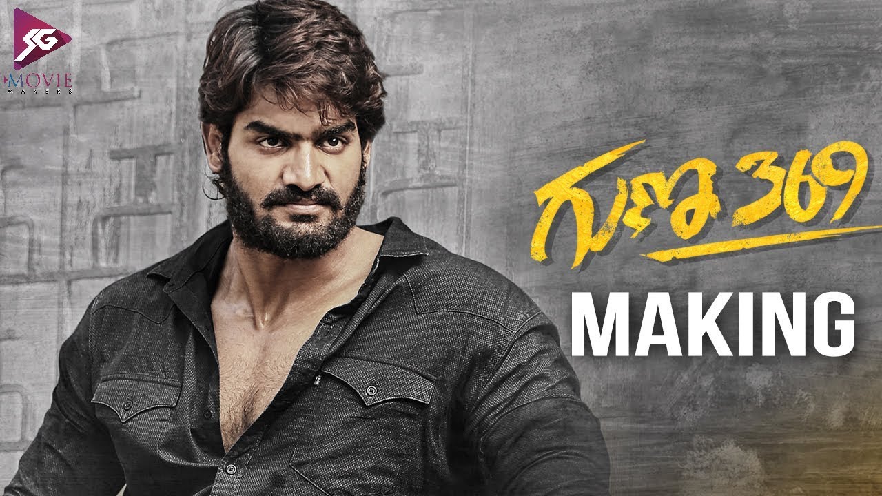 Guna 369 Movie Making | Karthikeya | Anagha | Chaitan Bharadwaj | SG Movie Makers
