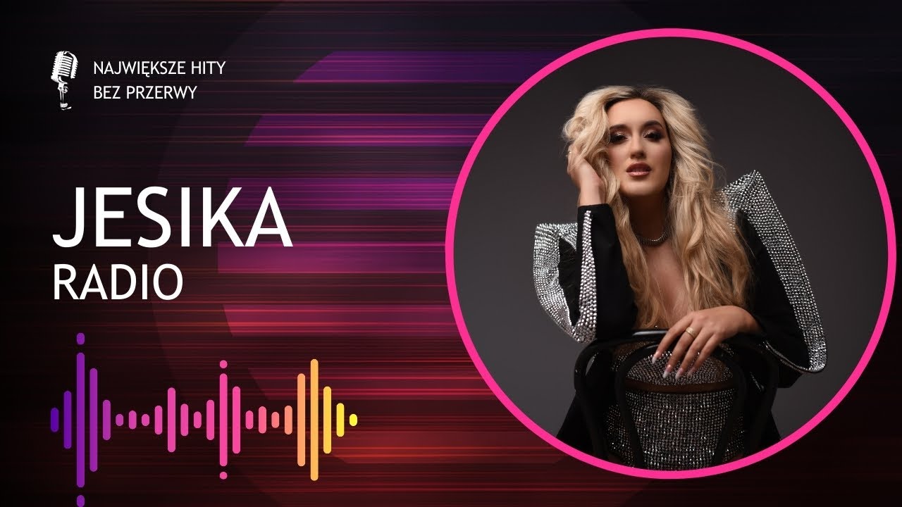 💗 Radio JESIKA 💗 Największe Hity Bez Przerwy 🔔