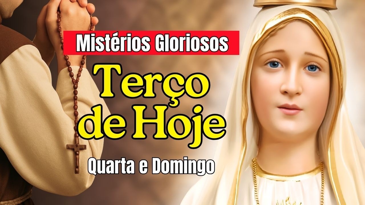 TERÇO DE HOJE 18/02/26 Quarta Mistérios Gloriosos Terço Mariano Diário