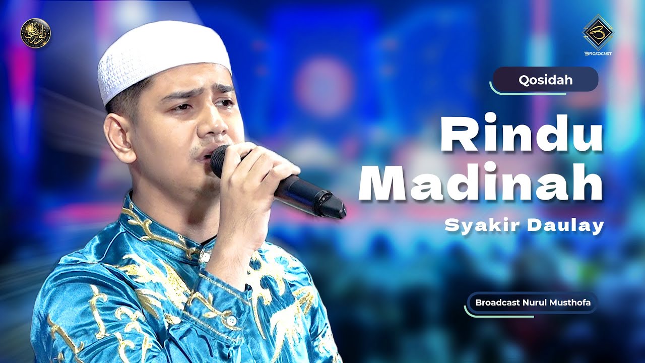 Qosidah Rindu Madinah - Syakir Daulay | #LiveInNurulMusthofa, 16 September 2023