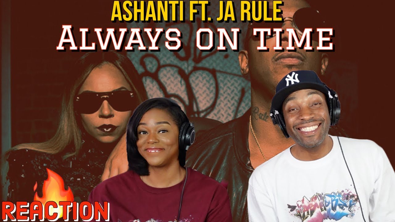 Реакция на песню Ja Rule и Ashanti «Always on Time» | Asia и BJ