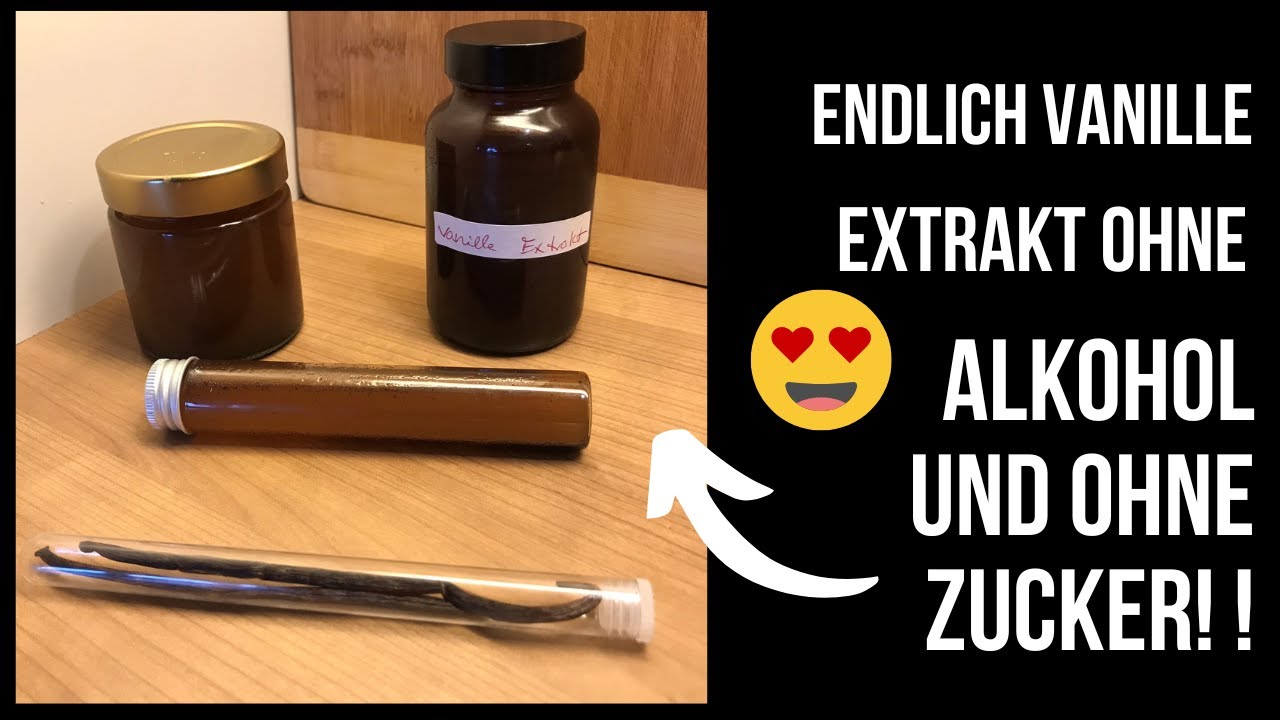 Dieses gesunde Vanille Extrakt ist der Hammer! Nur 3 Zutaten!