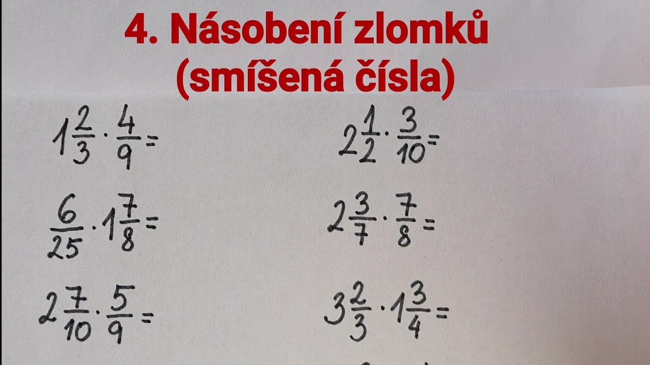 4. Násobení zlomků (smíšená čísla)