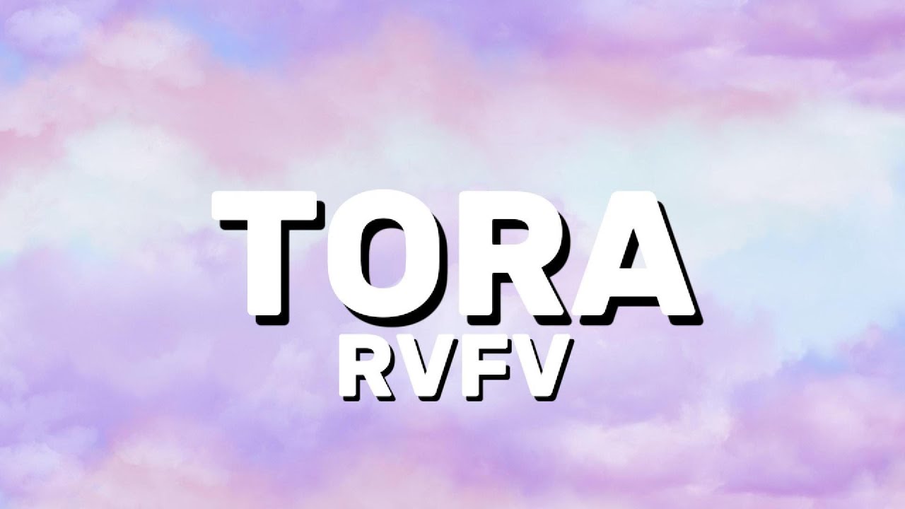 RVFV - TORA (Lyrics)