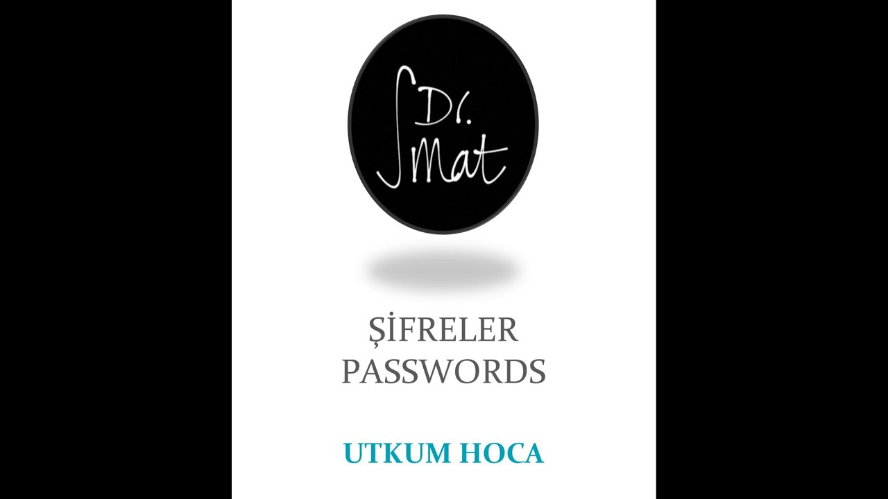 ŞİFRELER / PASSWORDS  YÖS / IQ - UTKUM HOCA