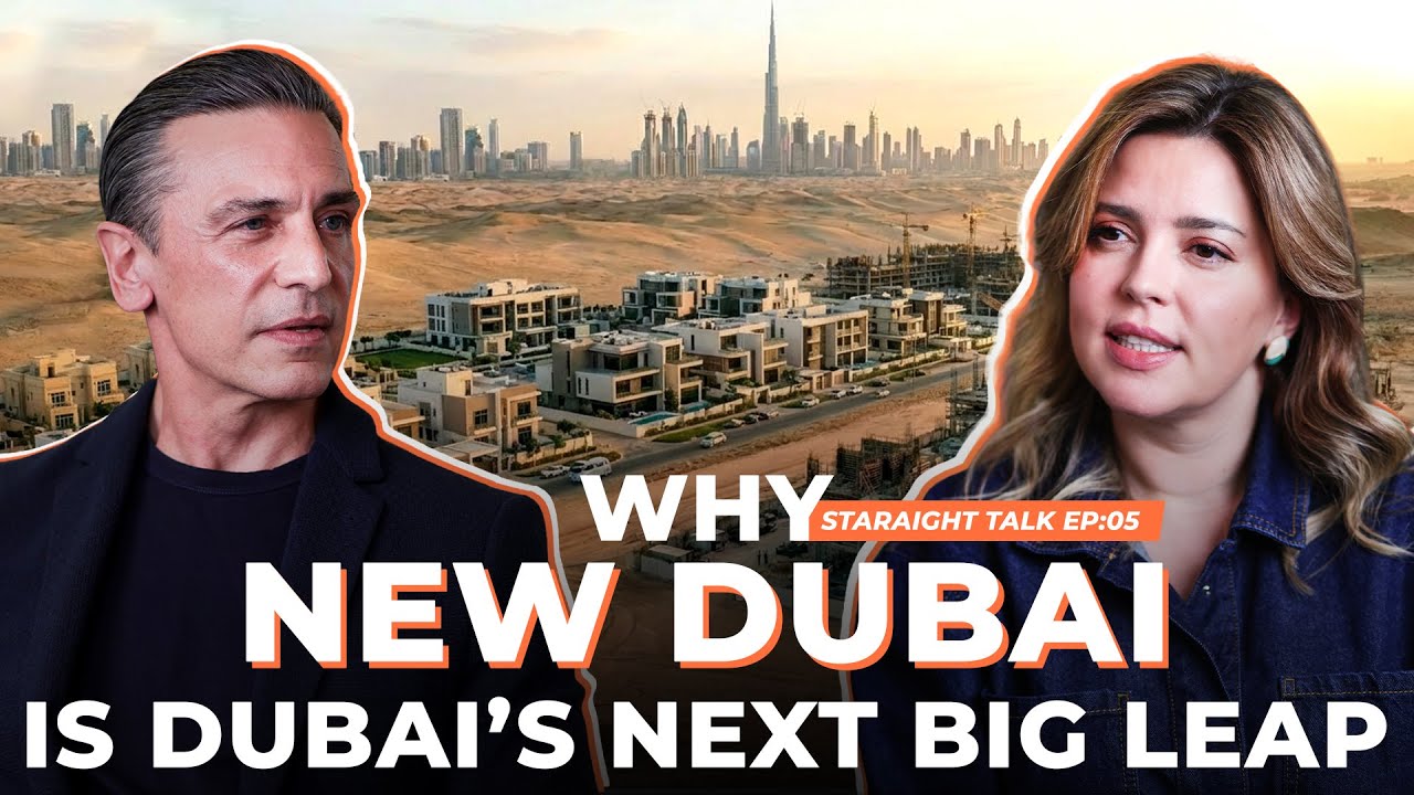Why New Dubai Is Dubai’s Next Big Leap | STRAIGHT TALK EP 05