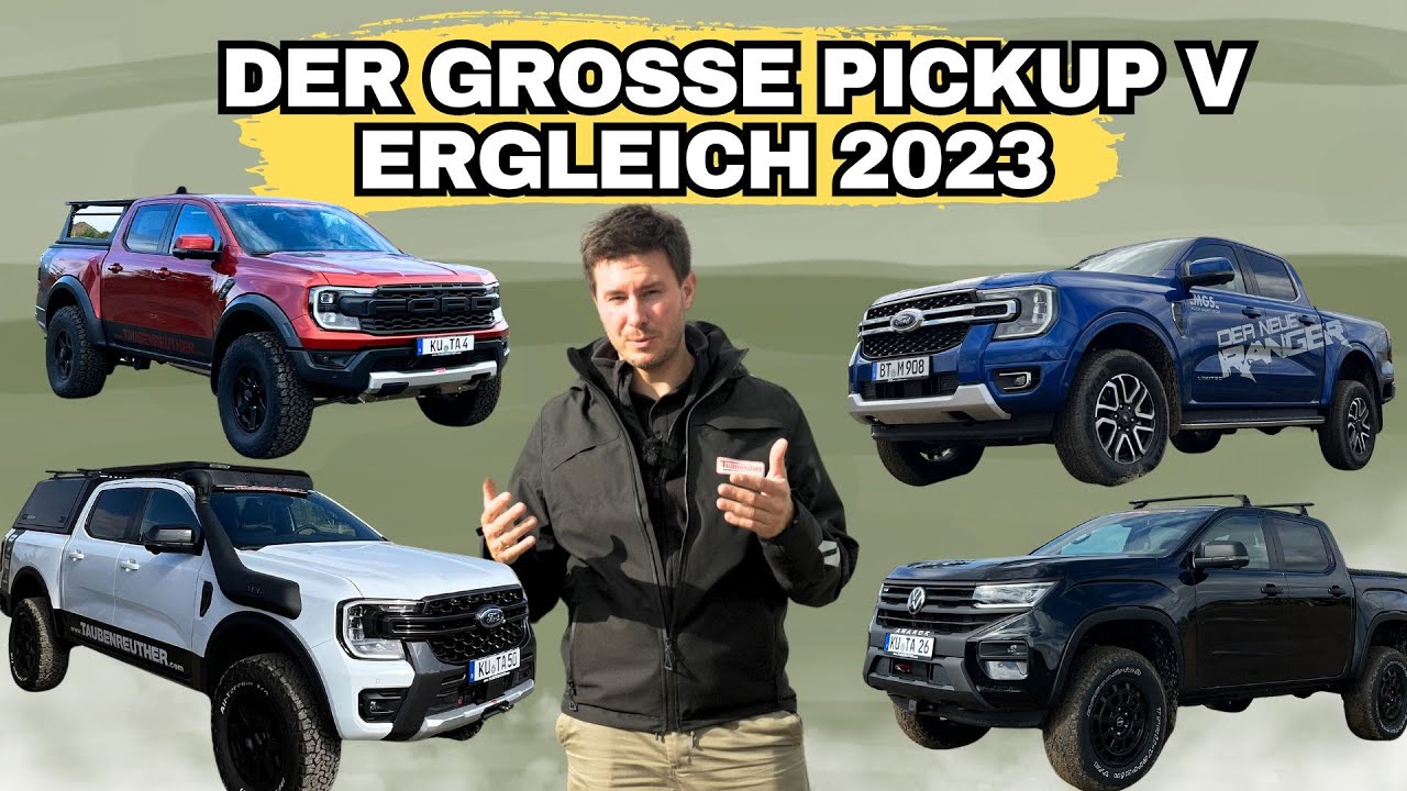 Der Große Pickup Vergleich 2023/ Ford Ranger Raptor, Ford Ranger V6, Ford Ranger, VW Amarok