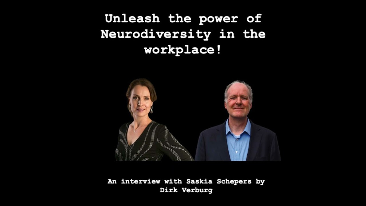Unleash the power of neurodiversity in the workplace! - Saskia Schepers (AUDIO ONLY!)