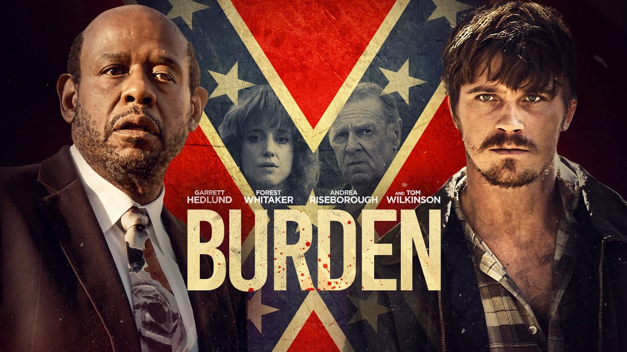 Burden | UK Trailer | Starring Forest Whitaker, Garrett Hedlund and Andrea Riseborough