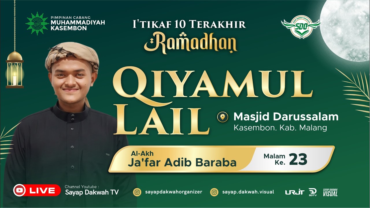 🔴QIYAMUL LAIL RAMADHAN 1447 H Masjid Darussalam Malam 23 - Al Akh Ja'far Adib Baraba