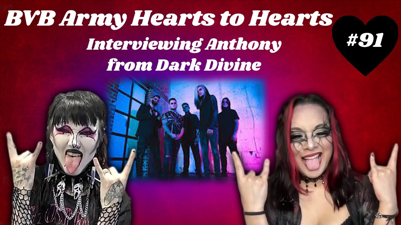 BVB Army Hearts To Hearts #91 Interviewing Anthony from Dark Divine