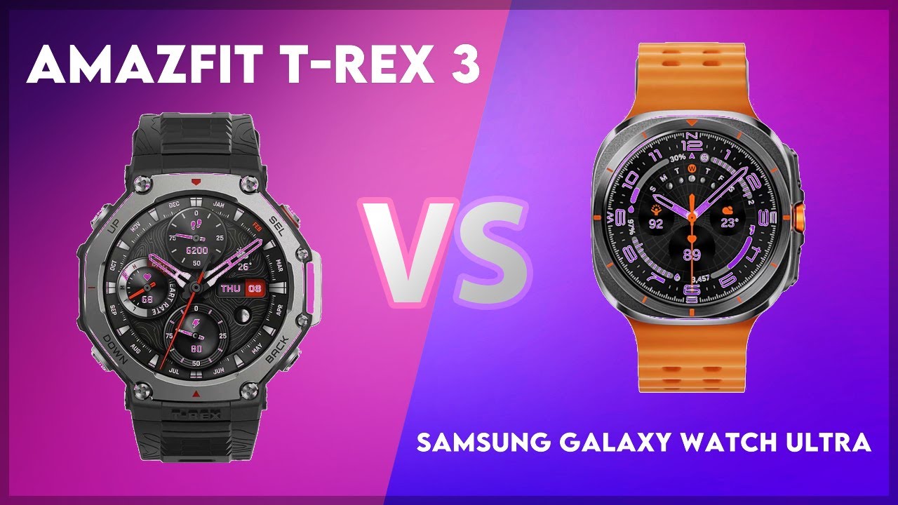 Amazfit T-Rex 3 vs Samsung Galaxy Watch Ultra Comparison