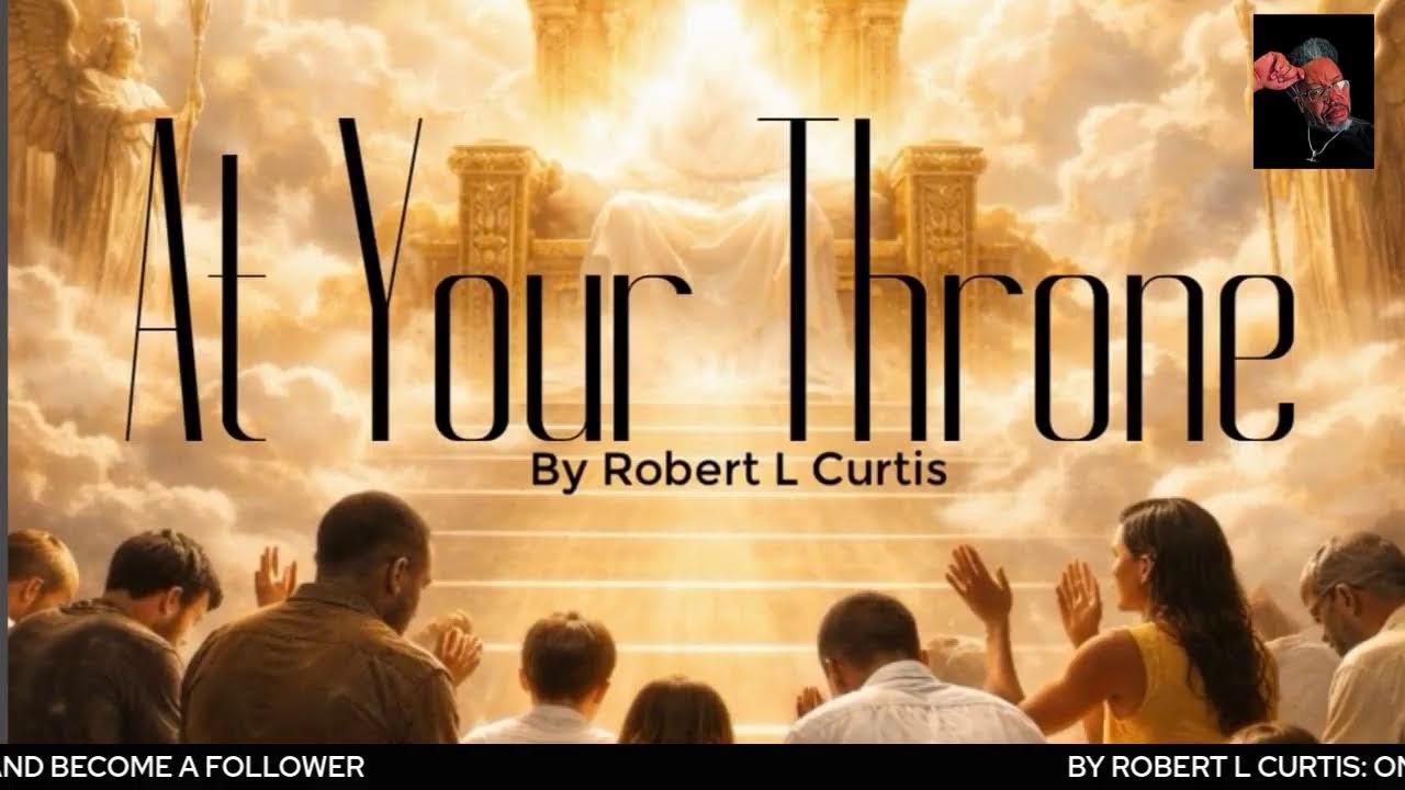 AT YOUR THRONE