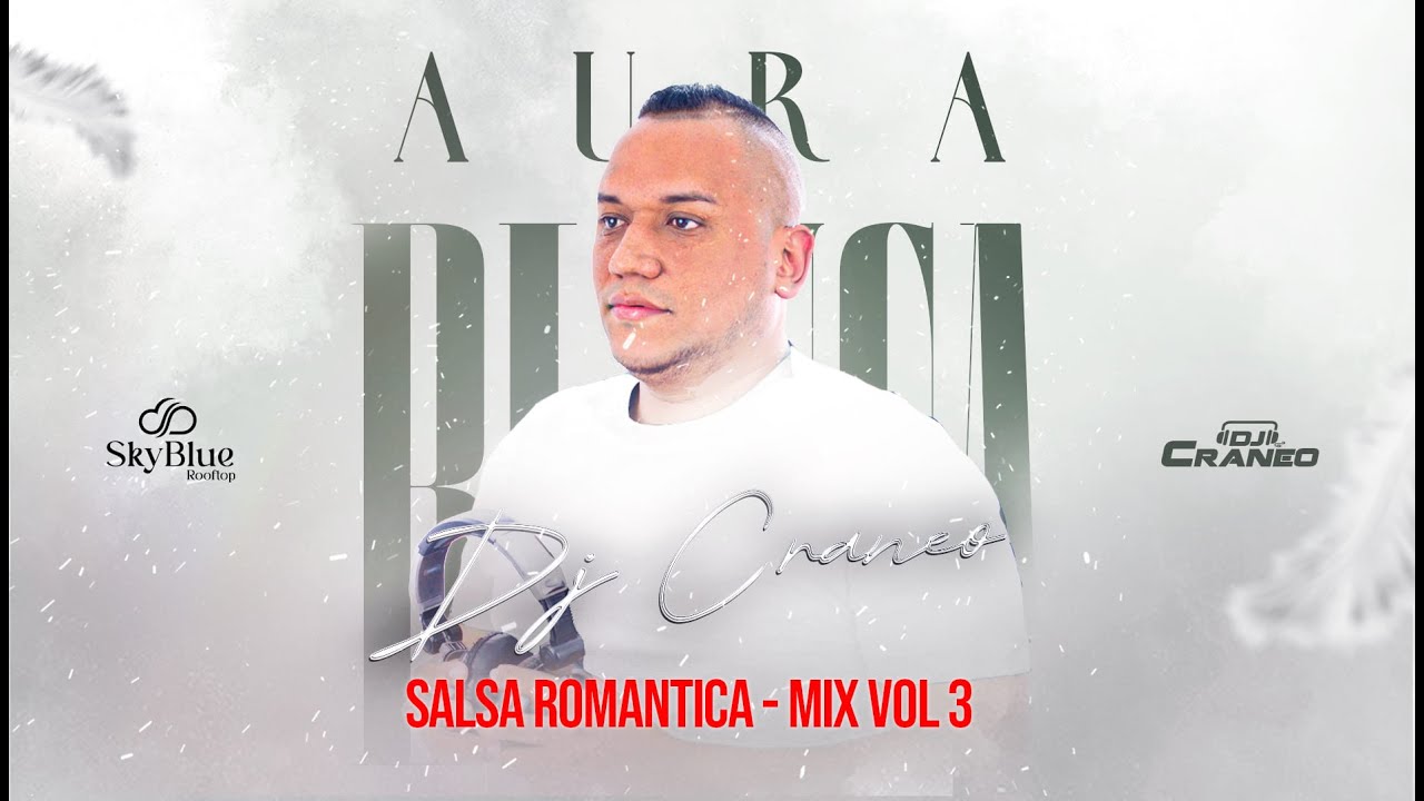 Dj Craneo - Aura Blanca - Salsa Romantica Vol 3
