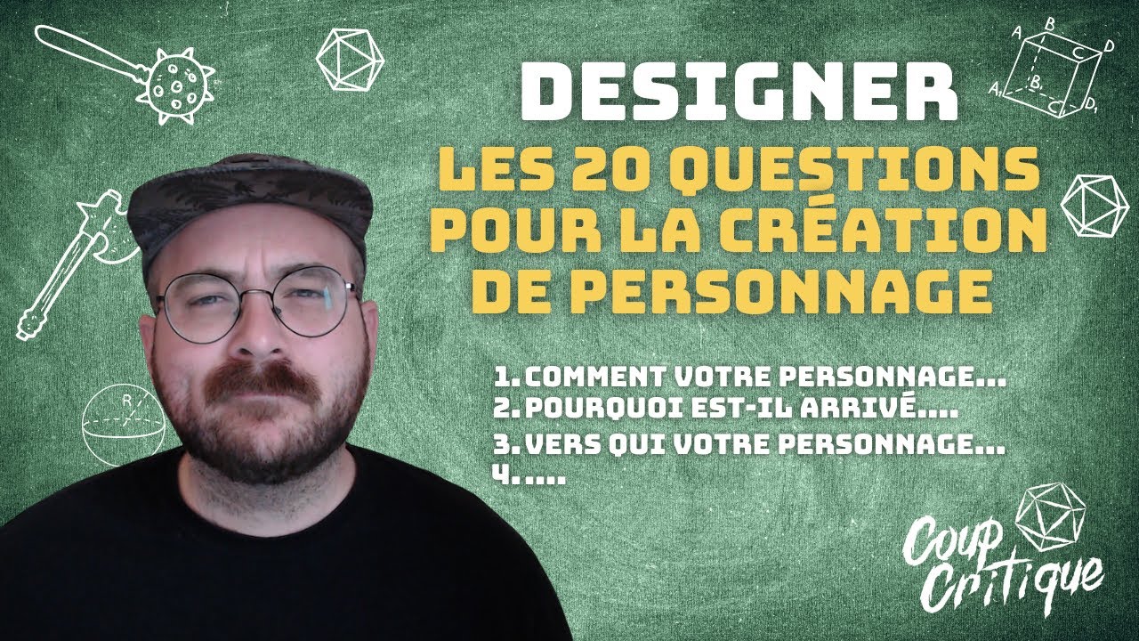 Comment designer les 20 questions à la création d'un personnage  - Astuces JDR