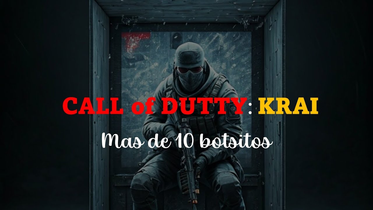 CALL of DUTTY : krai  me encontré más de un BOT