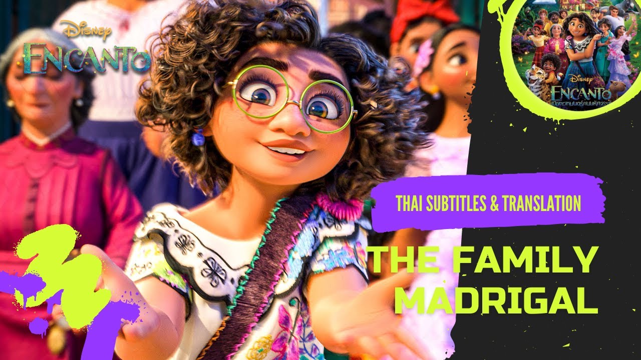 The Family Madrigal (Thai subs & trans) | Encanto